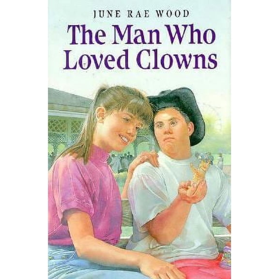 Pre-Owned The Man Who Loved Clowns by June Rae Wood Hardcover English
