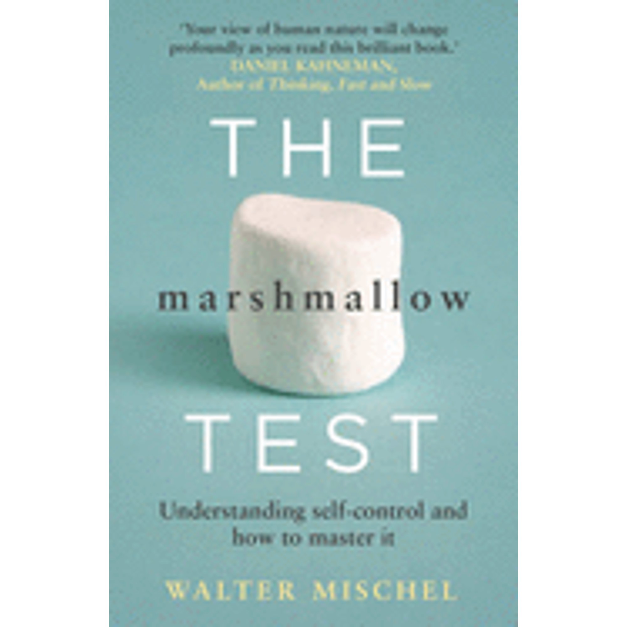 PreOwned The Marshmallow Test Understanding Selfcontrol and How To