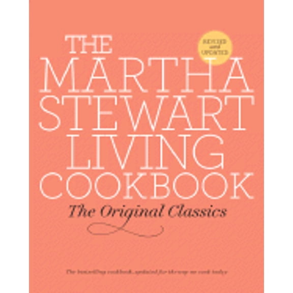 Pre-Owned The Martha Stewart Living Cookbook : The Original Classics (Hardcover) 9780307393821