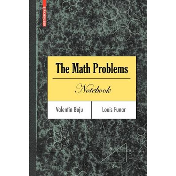 Pre-Owned The Math Problems Notebook (Paperback) 0817645462 9780817645465
