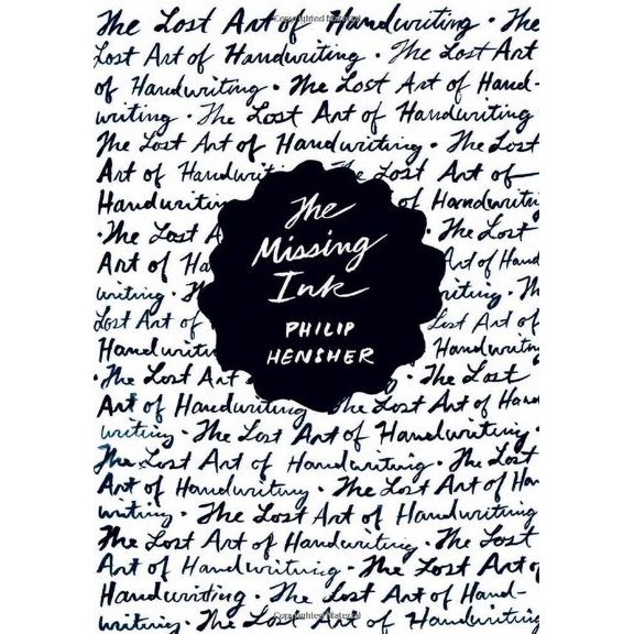 Pre-Owned The Missing Ink: The Lost Art of Handwriting Paperback