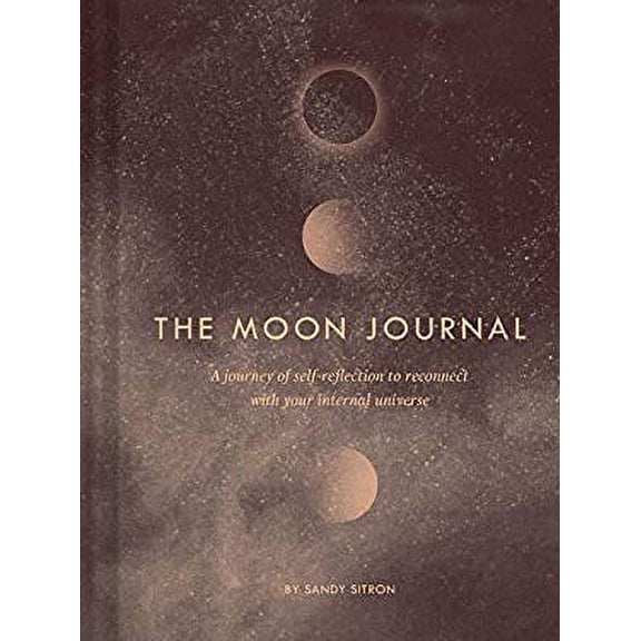 Pre-Owned The Moon Journal : A Journey of Self-Reflection Through the Astrological Year (Astrology Journal, Astrology Gift, Moon Book) 9781452172712