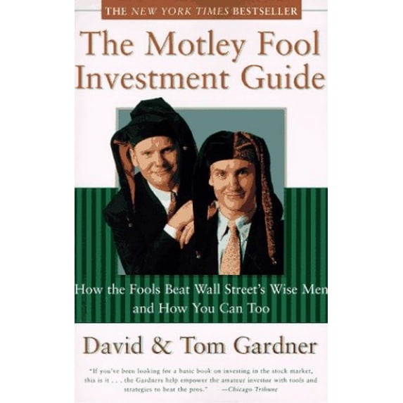 Pre-Owned The Motley Fool Investment Guide (Paperback 9780684827032) by David Gardner, Tom Gardner