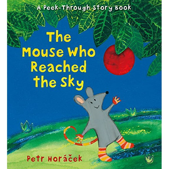 Pre-Owned The Mouse Who Reached the Sky (Hardcover) 076367916X 9780763679163