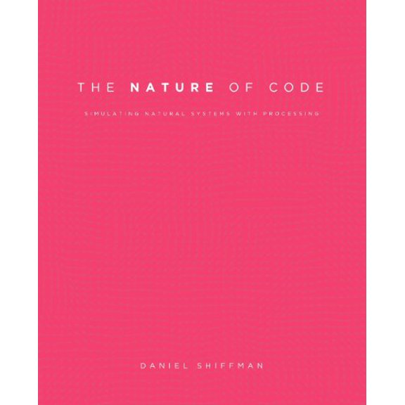 Pre-Owned The Nature of Code: Simulating Natural Systems with Processing (Paperback) 0985930802 9780985930806