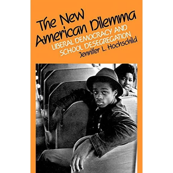 Pre-Owned The New American Dilemma: Liberal Democracy and School Desegregation (Yale Fastback Series) Paperback