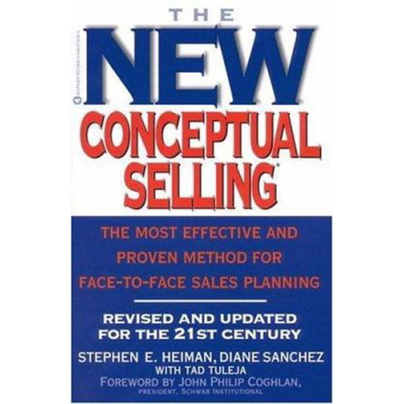 Pre-Owned The New Conceptual Selling: The Most Effective and Proven Method for Face-to-Face Sales Planning (Paperback) 0446674494 9780446674492
