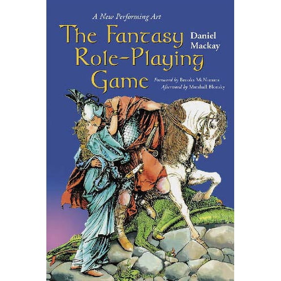 Pre-Owned The Fantasy Role-Playing Game: A New Performing Art (Paperback) 0786408154 9780786408153