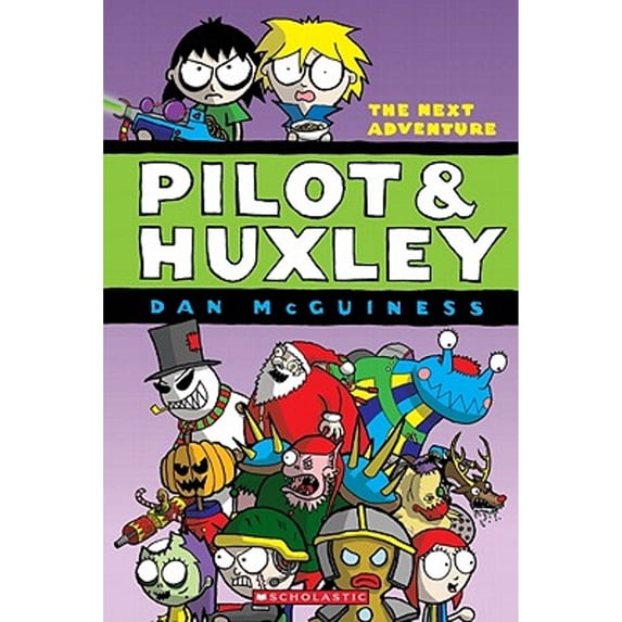 Pre-Owned The Pilot & Huxley #2: The Next Adventure (Paperback) 0545268451 9780545268455