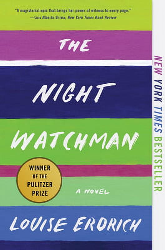 Pre-Owned The Night Watchman: Pulitzer Prize Winning Fiction (Paperback) by Louise Erdrich