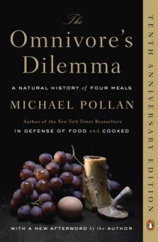 Pre-Owned The Omnivore's Dilemma: A Natural History of Four Meals (Paperback 9780143038580) by Michael Pollan