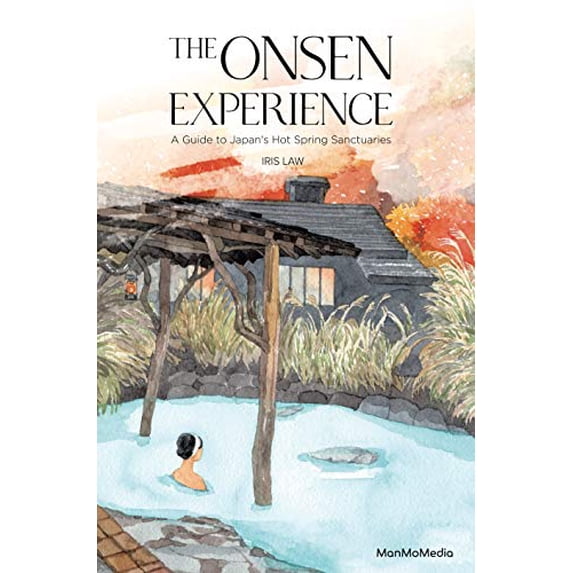 Pre-Owned The Onsen Experience: A Guide to Japan's Hot Spring Sanctuaries, 9789887756026, 9887756024, Paperback, First Edition edition