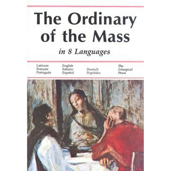 Pre-Owned The Ordinary of the Mass in Eight Languages (Paperback) by Liturgical Press (Creator)