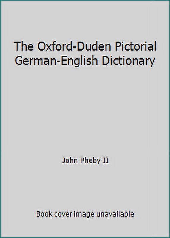 PreOwned The OxfordDuden Pictorial GermanEnglish Dictionary (Hardcover) 0198641354