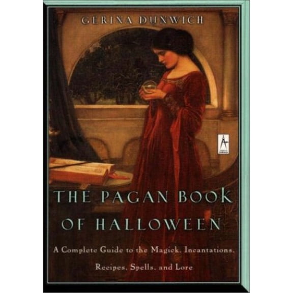 Pre-Owned The Pagan Book of Halloween: A Complete Guide to the Magic, Incantations, Recipes, Spells, and Lore (Paperback) 0140196161 9780140196160
