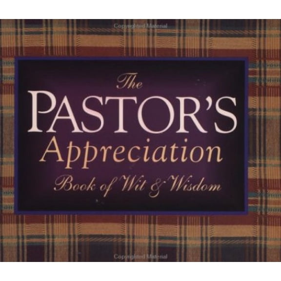 Pre-Owned The Pastor's Appreciation Book of Wit and Wisdom (Paperback) 0877886415 9780877886419
