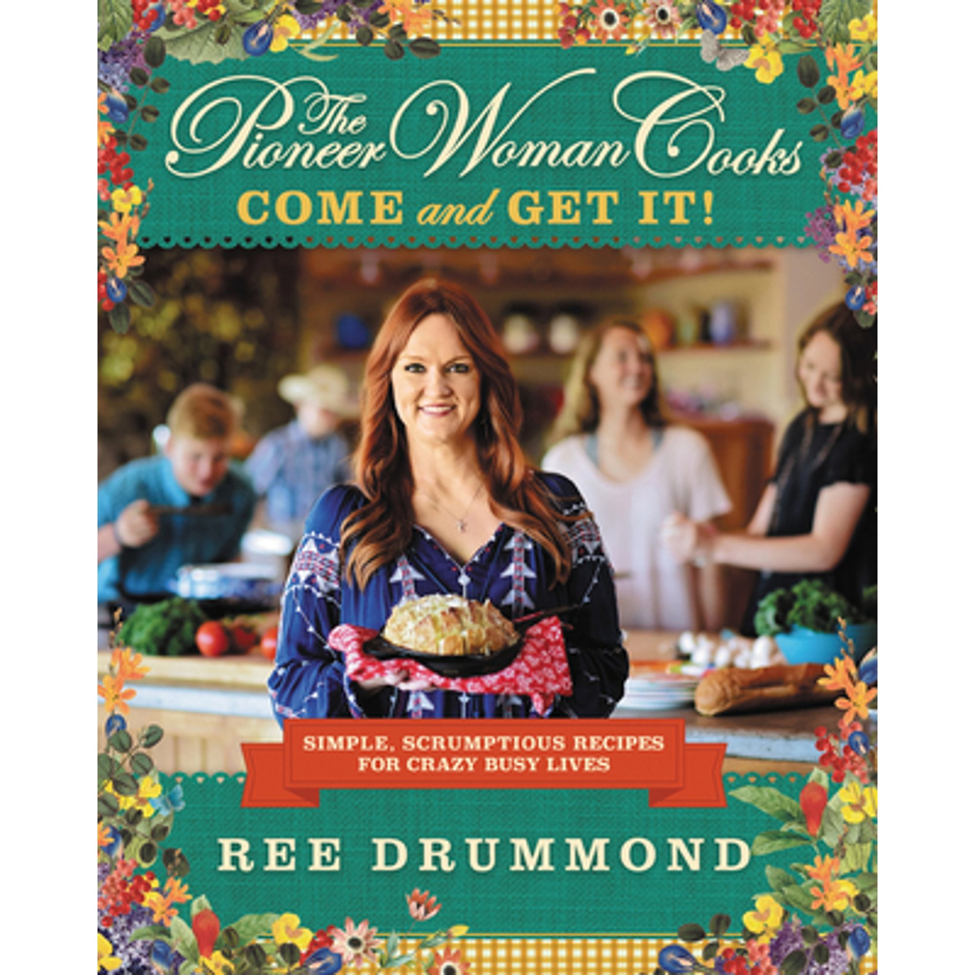 Pre-Owned The Pioneer Woman Cooks--Come and Get It!: Simple, Scrumptious Recipes for Crazy Busy (Hardcover 9780062225269) by Ree Drummond
