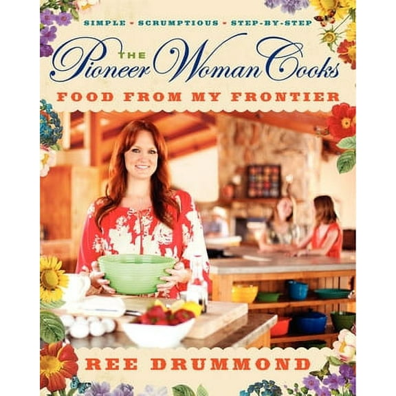 Pre-Owned The Pioneer Woman Cooks--Food from My Frontier (Hardcover 9780061997181) by Ree Drummond