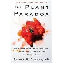 Pre-Owned The Plant Paradox: The Hidden Dangers in "Healthy" Foods That Cause Disease and Weight Gain: 1 (The Plant Paradox, 1) Paperback