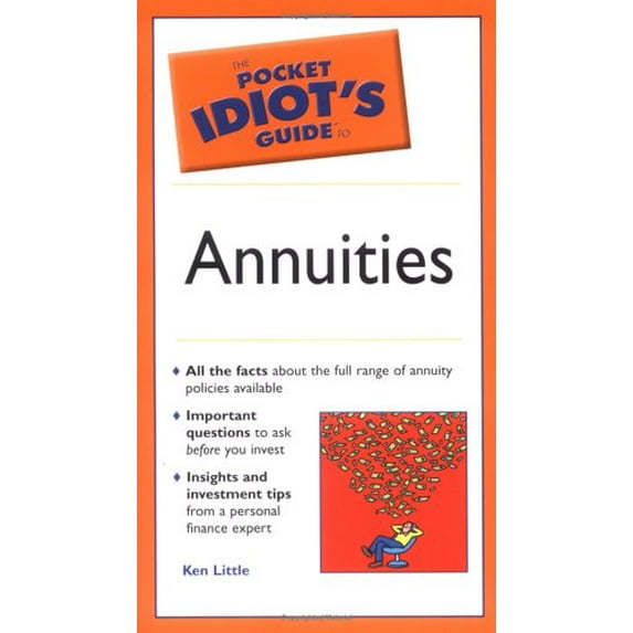 Pre-Owned The Pocket Idiot's Guide to Annuities (Paperback) 159257355X 9781592573554