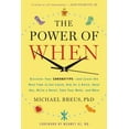 thumbnail image 1 of Pre-Owned The Power of When: Discover Your Chronotype--And the Best Time to Eat Lunch, Ask for a Raise, Have Sex, Write a Novel, Take Your Meds, and More (Hardcover) 0316396745 9780316396745, 1 of 1