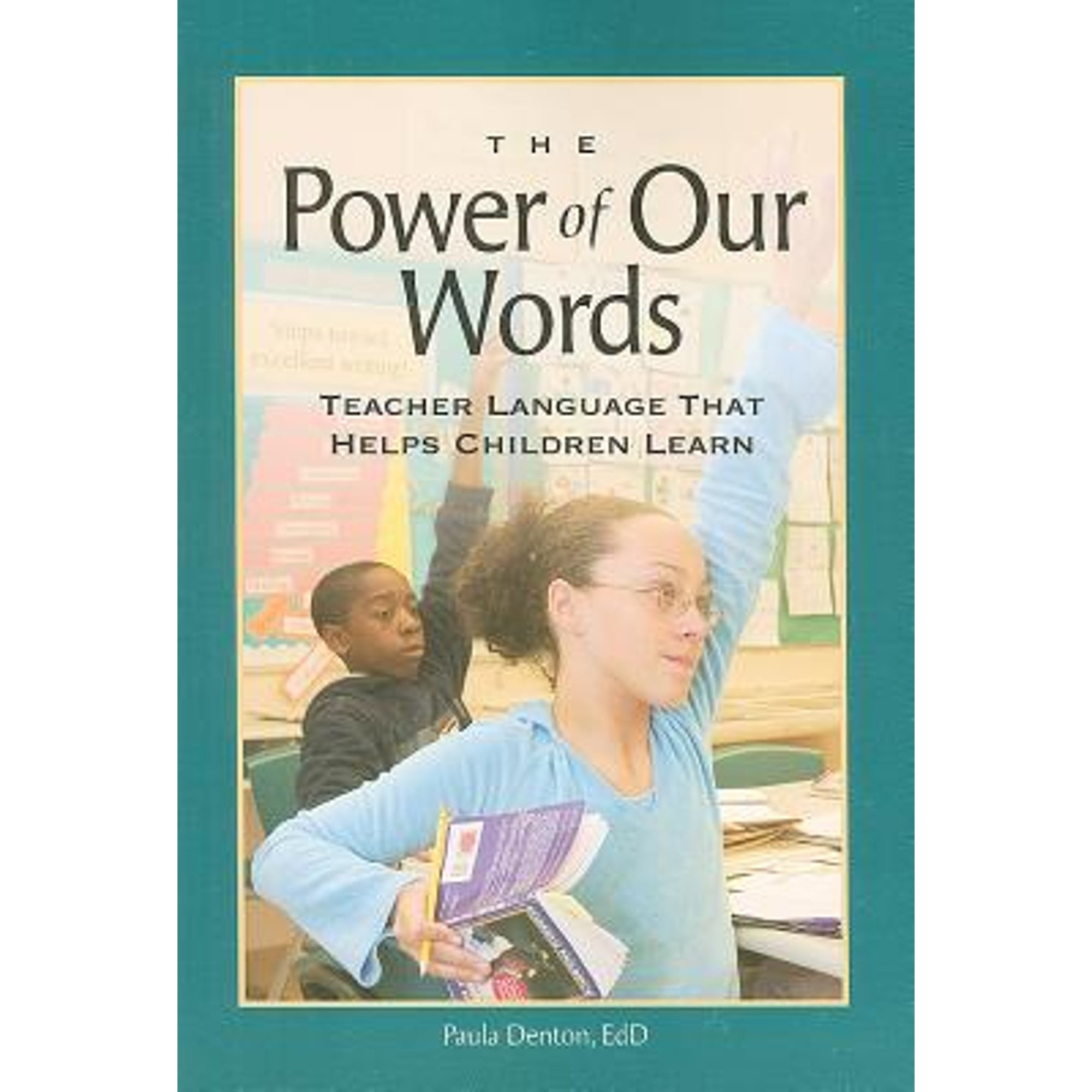 PreOwned The Power of Our Words Teacher Language That Helps Children