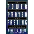 thumbnail image 1 of Pre-Owned The Power of Prayer and Fasting: 10 Secrets of Spiritual Strength (Paperback) 0805401644 9780805401646, 1 of 1