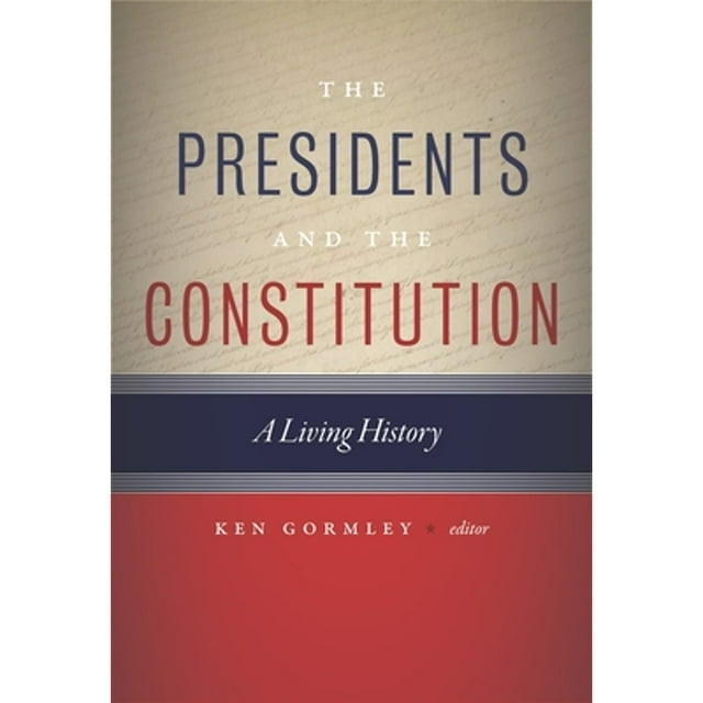 PreOwned The Presidents and the Constitution A Living History