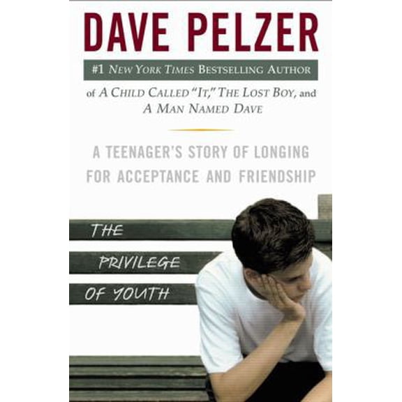 The Privilege of Youth: A Teenager's Story of Longing for Acceptance and Friendship by Dave Pelzer Hardcover, Biography & Memoirs, English