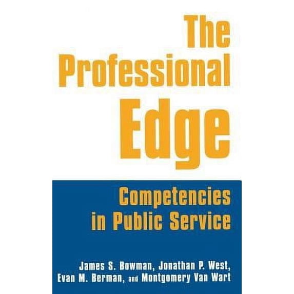 The Professional Edge: Competencies in Public Service, (Paperback)
