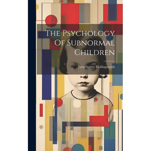 Pre-Owned The Psychology Of Subnormal Children (Hardcover) 102062812X 9781020628122