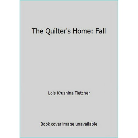The Quilter's Home: Fall [Paperback - Used]