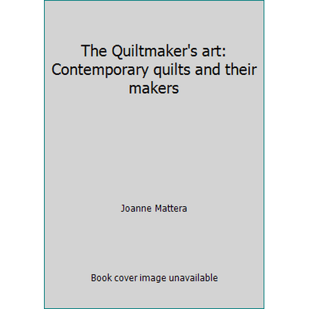 The Quiltmaker's art: Contemporary quilts and their makers, Used [Paperback]