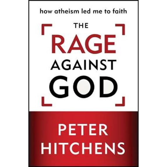 Pre-Owned The Rage Against God: How Atheism Led Me to Faith (Hardcover) 0310320313 9780310320319