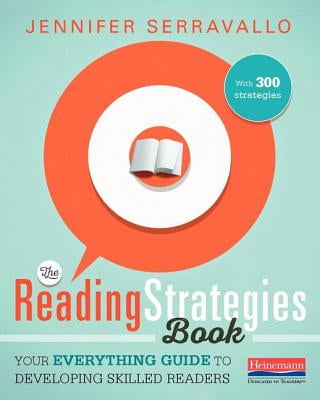 Pre-Owned The Reading Strategies Book: Your Everything Guide to Developing Skilled Readers (Paperback 9780325074337) by Jennifer Serravallo