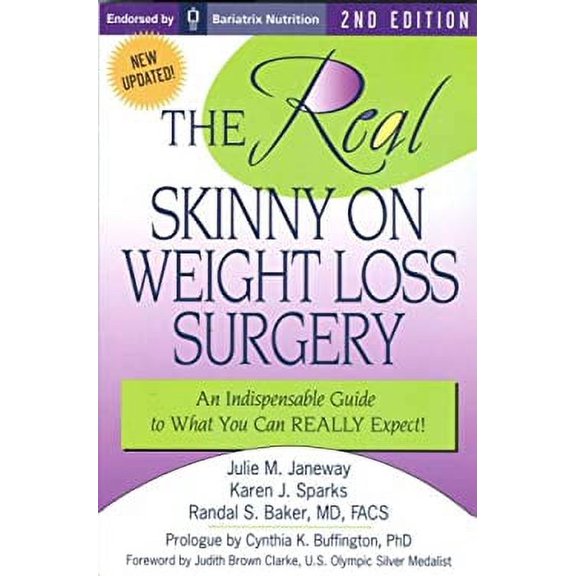 Pre-Owned The Real Skinny on Weight Loss Surgery : An Indispensable Guide to What You Can REALLY Expect! 9780976767220