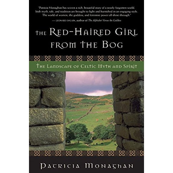 Pre-Owned The Red-Haired Girl from the Bog : The Landscape of Celtic Myth and Spirit (Paperback) 9781577314585