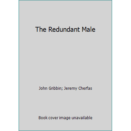 The Redundant Male, Used [Paperback]