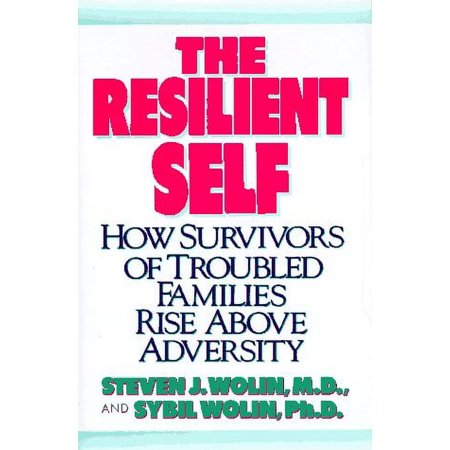 Pre-Owned The Resilient Self : How Survivors of Troubled Families Rise above Adversity 9780394583570