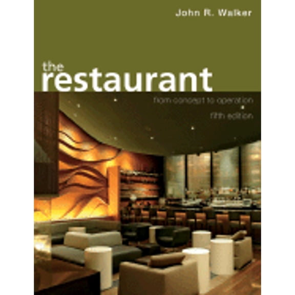 Pre-Owned The Restaurant: From Concept to Operation (Hardcover) 0471740578 9780471740575