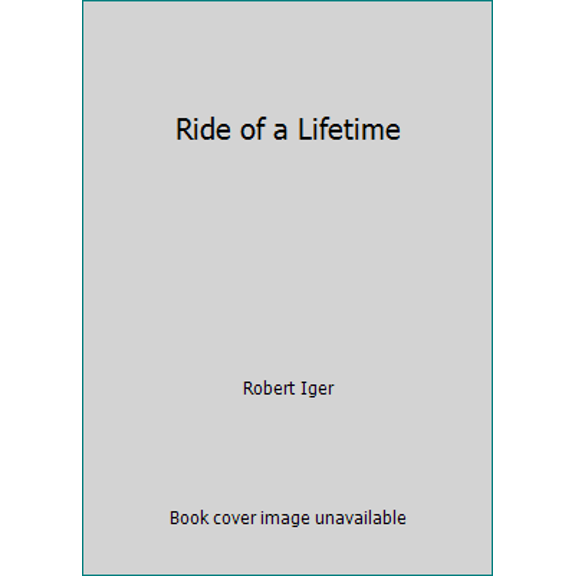 Pre-Owned Ride of a Lifetime (Paperback) 1984801465 9781984801463