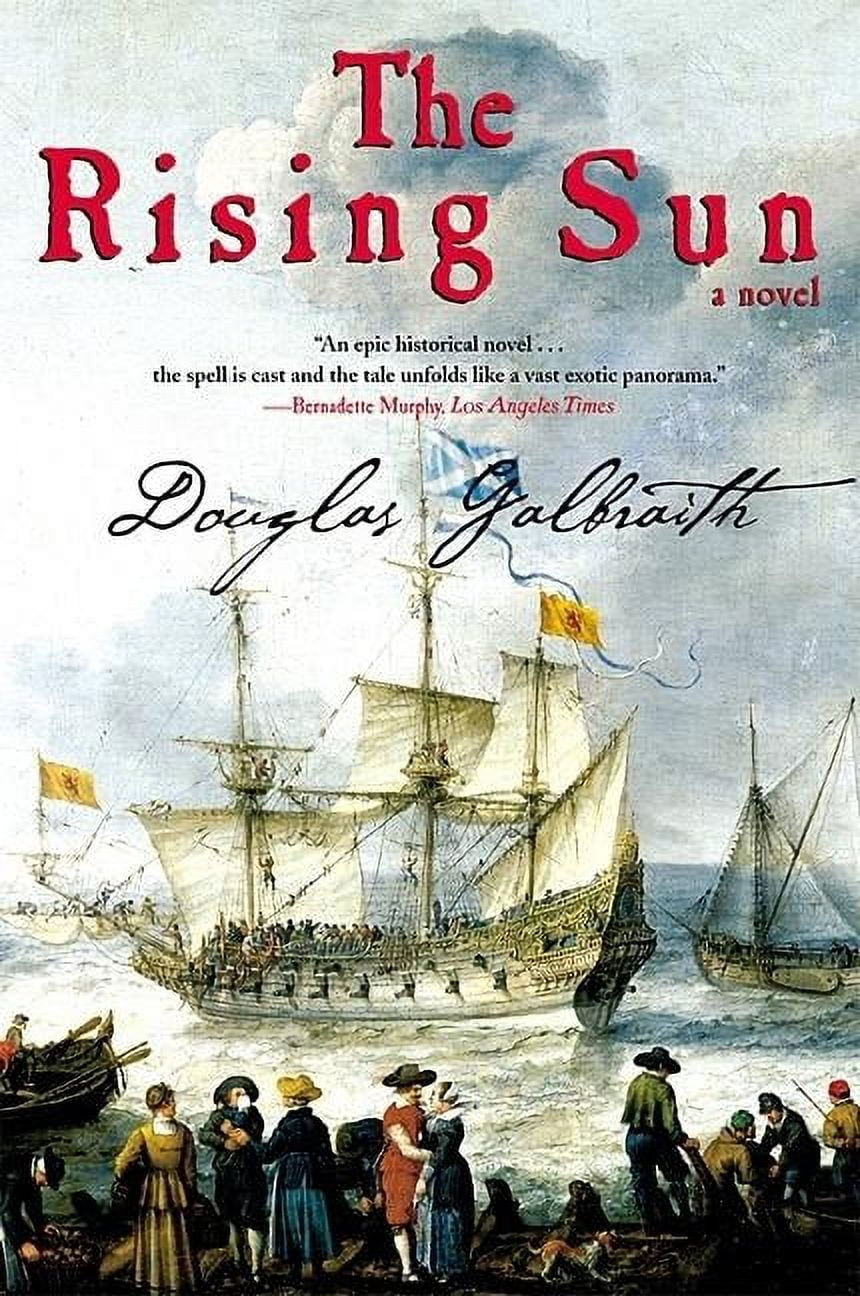 Pre-Owned The Rising Sun (Paperback 9780802138644) by Douglas Galbraith