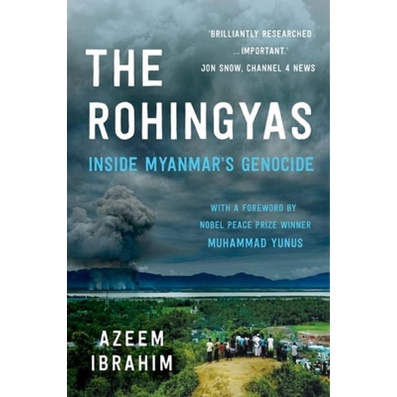 Pre-Owned Rohingyas : Inside Myanmar's Genocide, Paperback by Ibrahim, Azeem; Yunus, Muhammad (FRW), ISBN 1849049734, ISBN-13 9781849049733
