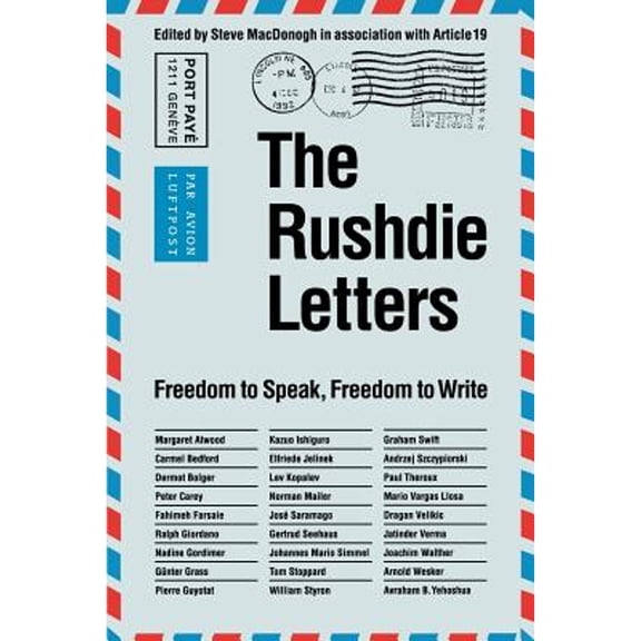 Pre-Owned The Rushdie Letters: Freedom to Speak, Freedom to Write (Paperback) 0803281986 9780803281981