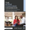 thumbnail image 1 of Pre-Owned The Stem Coaching Handbook: Working with Teachers to Improve Instruction (Paperback) 1138651036 9781138651036, 1 of 1