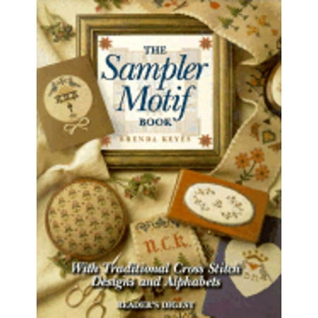 Pre-Owned The Sampler Motif Book (Hardcover 9780895779182) by Brenda Keyes