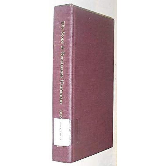Pre-Owned The Scope of Renaissance Humanism (Hardcover) 9780472100316