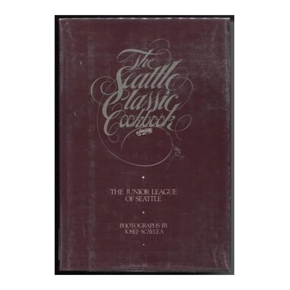 Pre-Owned The Seattle Classic Cookbook Paperback