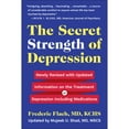 thumbnail image 1 of Pre-Owned The Secret Strength of Depression, Fifth Edition: Newly Revised with Updated Information on the Treatment for Depression Including Medications (Paperback) 1578269539 9781578269532, 1 of 1