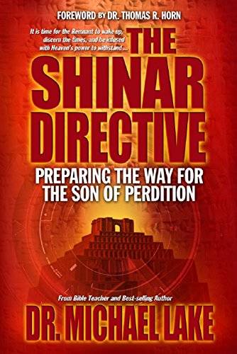 Pre-Owned The Shinar Directive: Preparing the Way for the Son of Perdition's Return, (Paperback)